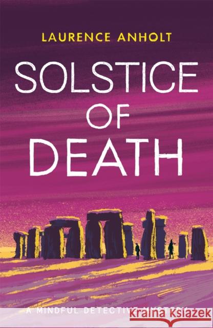 Solstice of Death Laurence Anholt 9781472130044 Little, Brown Book Group