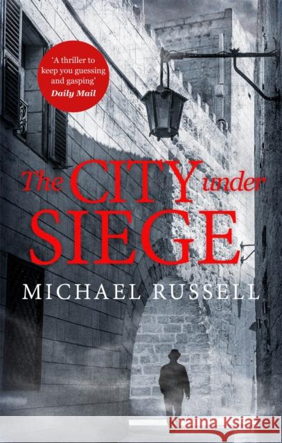 The City Under Siege Michael Russell 9781472130402