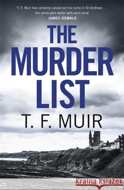 The Murder List T.F. Muir 9781472131119 Little, Brown Book Group