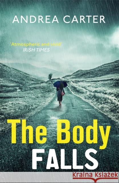 The Body Falls Andrea Carter 9781472131140