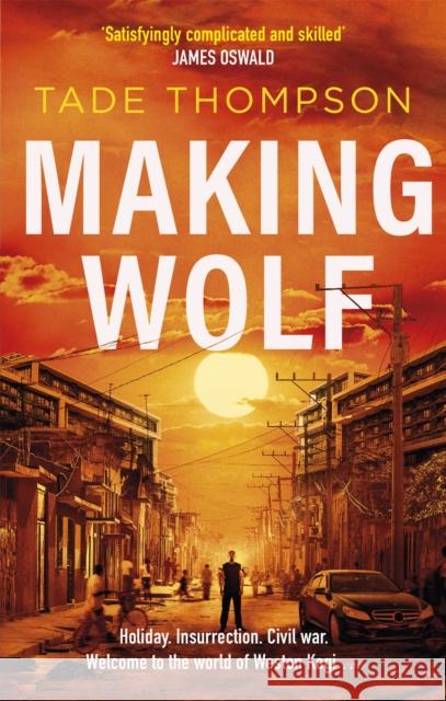 Making Wolf Tade Thompson 9781472131201 Little, Brown Book Group