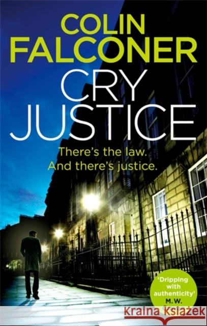 Cry Justice Colin Falconer 9781472132741