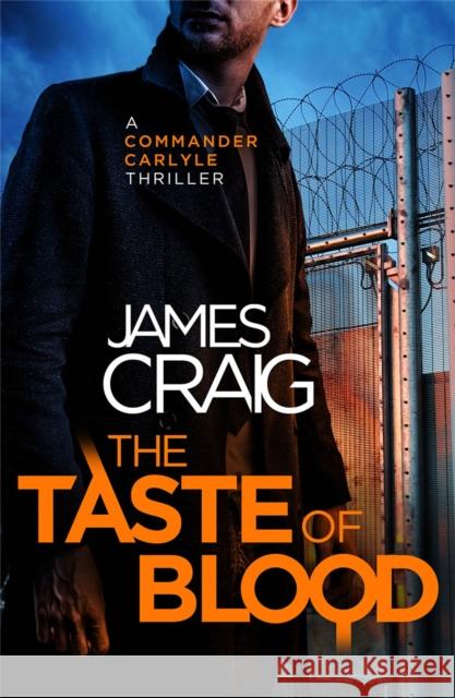 The Taste of Blood James Craig 9781472132772 Little, Brown Book Group