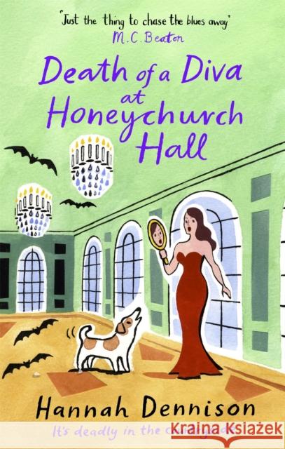 Death of a Diva at Honeychurch Hall Hannah Dennison 9781472133793 Little, Brown Book Group