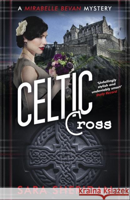 Celtic Cross Sara Sheridan 9781472134844 Little, Brown Book Group