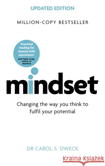Mindset - Updated Edition: Changing The Way You think To Fulfil Your Potential Dweck Carol S. 9781472139955