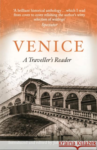 Venice, A Travellers Companion: A Traveller's Reader John Julius Norwich 9781472140302 Little, Brown Book Group