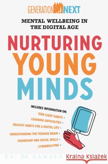 Nurturing Young Minds: Mental Wellbeing in the Digital Age Ramesh Manocha 9781472141965