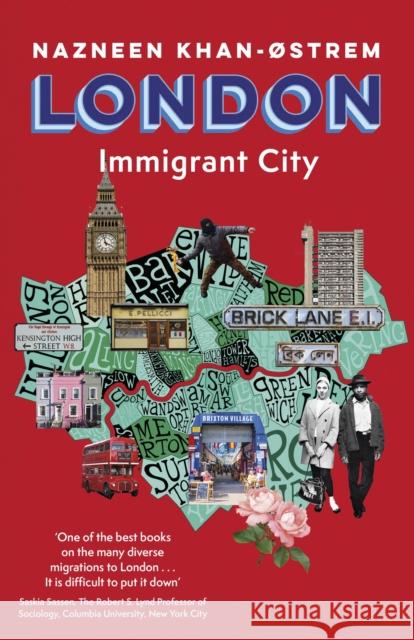 London: Immigrant City Nazneen Khan-Ostrem 9781472145710 Little, Brown Book Group