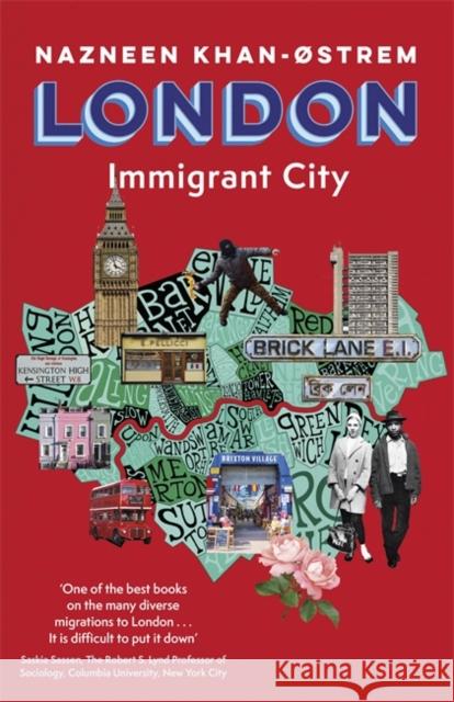 London: Immigrant City Nazneen Khan-Ostrem 9781472145727