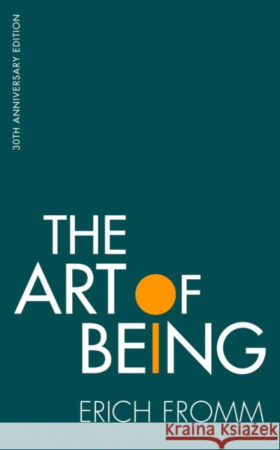 The Art of Being ERICH FROMM 9781472146953