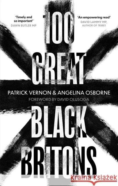 100 Great Black Britons Angelina Osborne 9781472147042 Little, Brown Book Group