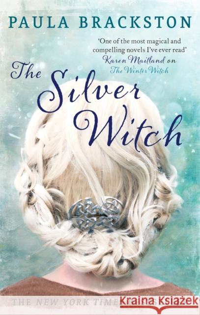 The Silver Witch Paula Brackston 9781472150653 Constable & Robinson