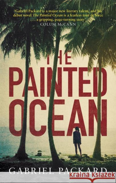 The Painted Ocean Gabriel Packard 9781472151131