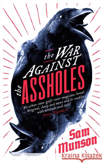 The War Against the Assholes Sam Munson 9781472151551