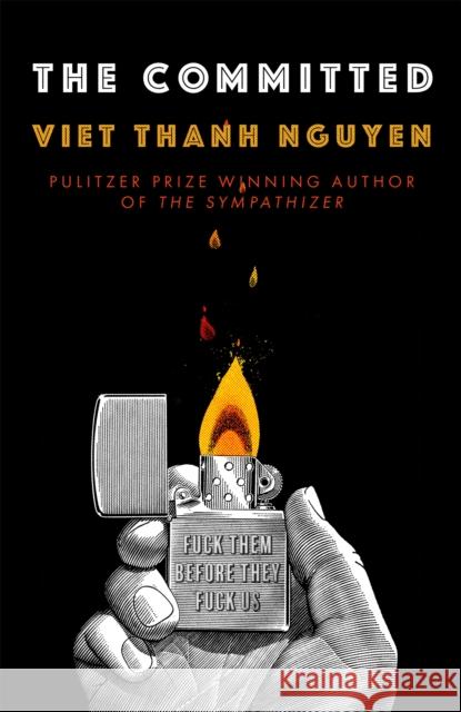 The Committed Viet Thanh Nguyen 9781472152510 Little, Brown