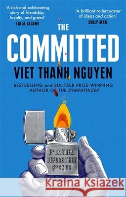 The Committed Viet Thanh Nguyen 9781472152534 Little, Brown Book Group