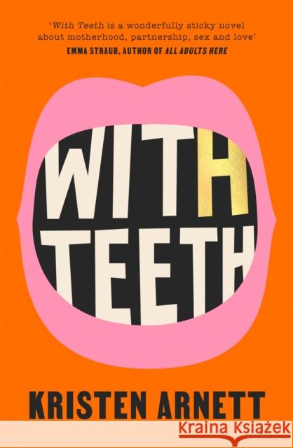 With Teeth Kristen Arnett 9781472156495 Little, Brown Book Group