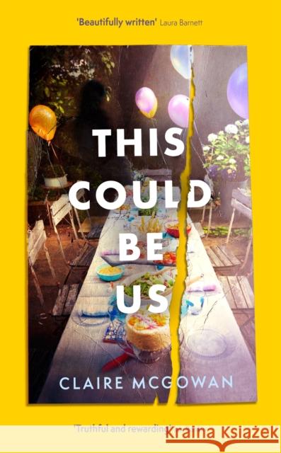 This Could Be Us: An extraordinarily moving story from a bestselling author Claire McGowan 9781472157225 Little, Brown Book Group