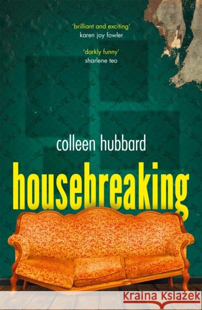Housebreaking Colleen Hubbard 9781472157522