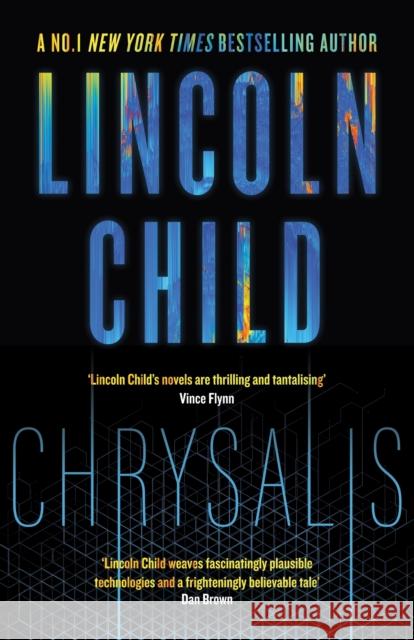 Chrysalis Lincoln Child 9781472157782 Little, Brown Book Group