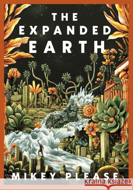 The Expanded Earth Mikey Please 9781472158338