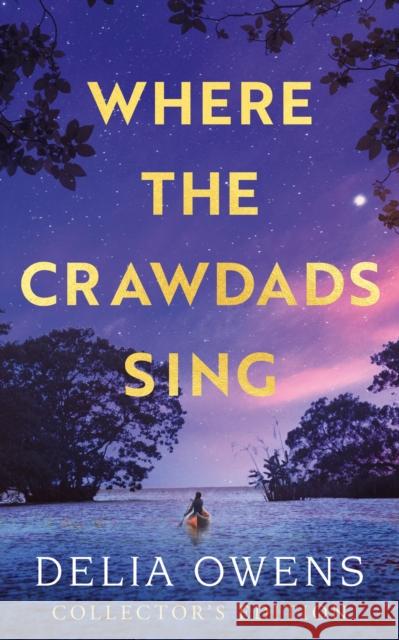 Where the Crawdads Sing - Collector's Edition  9781472158666 Little, Brown Book Group