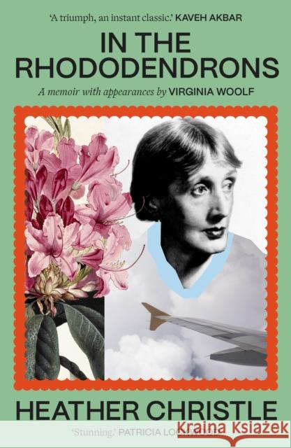 In the Rhododendrons Heather Christle 9781472158697 Little, Brown Book Group
