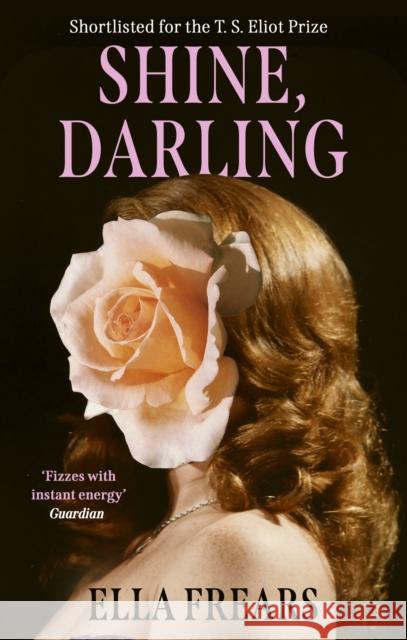 Shine, Darling Ella Frears 9781472159632 Little, Brown Book Group