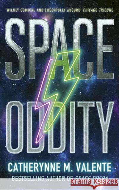 Space Oddity Catherynne M. Valente 9781472160003