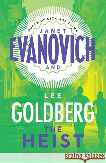 The Heist Janet Evanovich 9781472201751 Headline Publishing Group