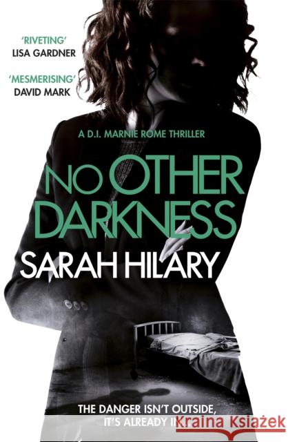 No Other Darkness (D.I. Marnie Rome 2) Sarah Hilary 9781472207739