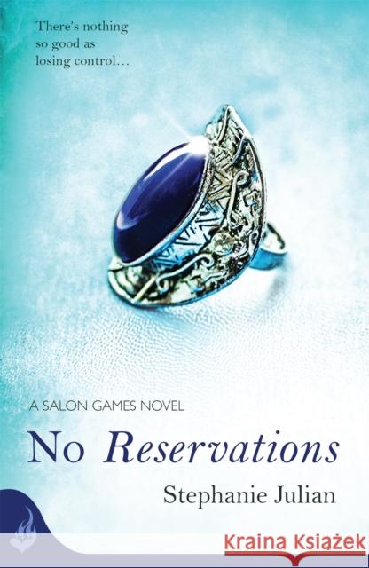 No Reservations: Salon Games Book 2 Julian, Stephanie 9781472210838