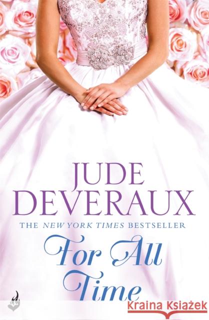 For All Time: Nantucket Brides Book 2 (A completely enthralling summer read) Jude Deveraux 9781472211408