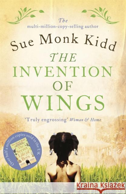 The Invention of Wings Sue Monk Kidd 9781472212771 HEADLINE