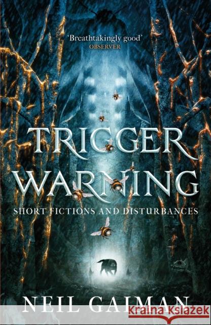 Trigger Warning: Short Fictions and Disturbances Neil Gaiman 9781472217721