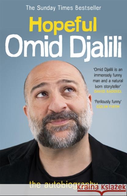 HOPEFUL – an autobiography Omid (Author) Djalili 9781472218667 Headline Publishing Group