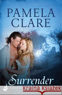 Surrender: MacKinnon's Rangers 1 Pamela Clare 9781472223333