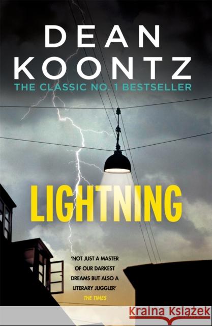 Lightning: A chilling thriller full of suspense and shocking secrets Dean Koontz 9781472230287