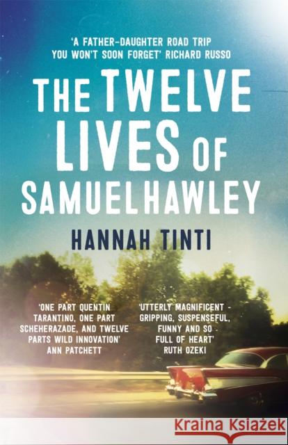 The Twelve Lives of Samuel Hawley Hannah Tinti 9781472234384