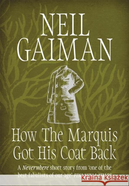 How the Marquis Got His Coat Back Neil Gaiman 9781472235329 Headline Publishing Group