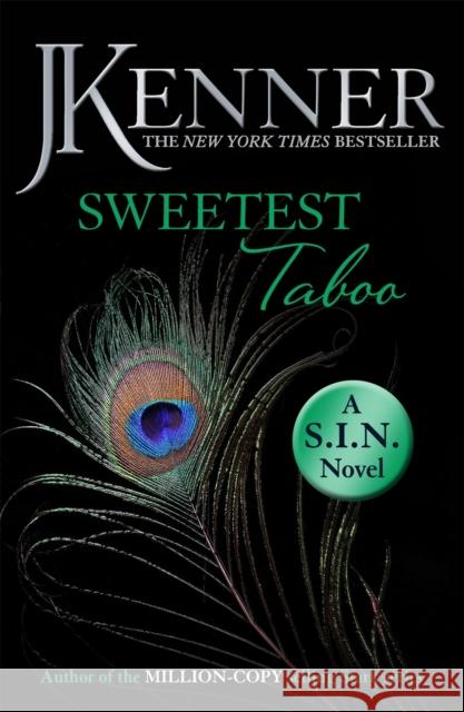 Sweetest Taboo: Dirtiest 3 (Stark/S.I.N.) J. Kenner 9781472239020