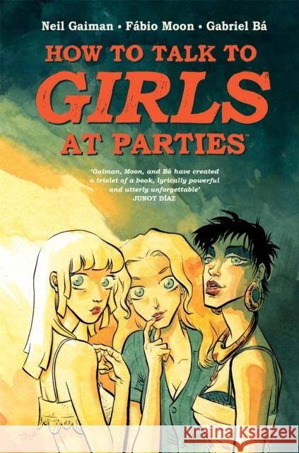 How to Talk to Girls at Parties Neil Gaiman 9781472242488 Headline Publishing Group