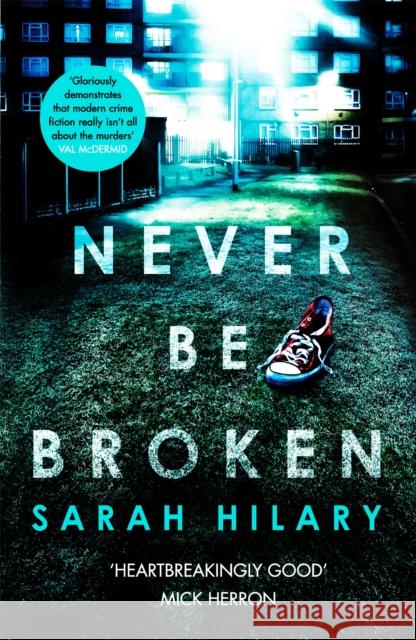 Never Be Broken (D.I. Marnie Rome 6) Sarah Hilary 9781472249029 Headline