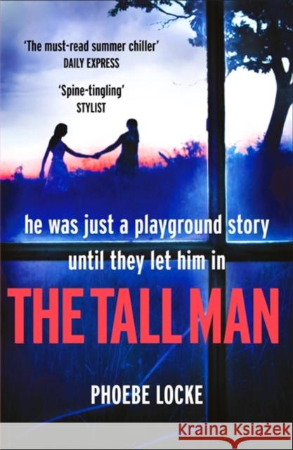 The Tall Man : The 'spine-tingling' page-turner that will have you gripped Phoebe Locke   9781472249265