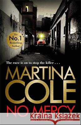 No Mercy: The heart-stopping novel from the Queen of Crime Martina Cole   9781472249449 Headline Book Publishing