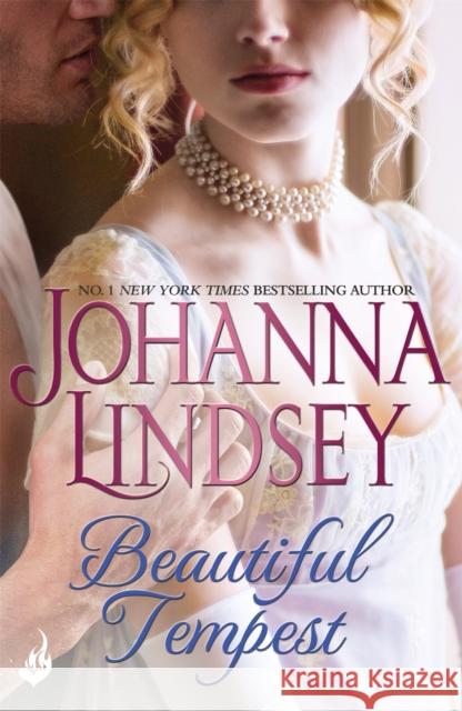 Beautiful Tempest: Captivating historical romance at its best from the legendary bestseller Lindsey, Johanna 9781472250506