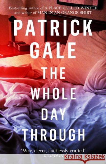 The Whole Day Through Patrick Gale   9781472255440 Headline Publishing Group