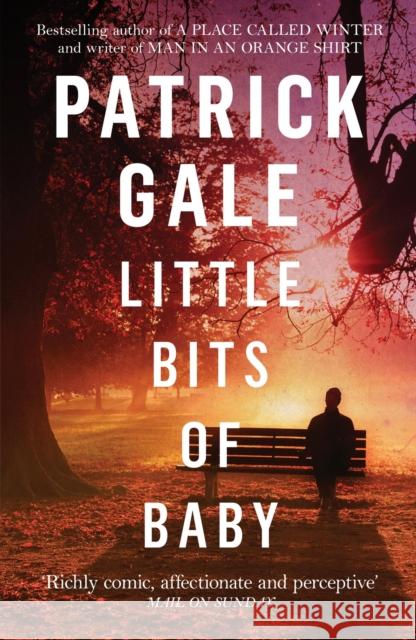 Little Bits of Baby Patrick Gale   9781472255631 Tinder Press