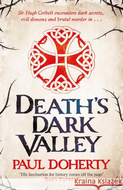 Death's Dark Valley (Hugh Corbett 20) Doherty, Paul 9781472259165 